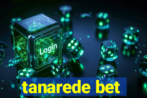 tanarede bet